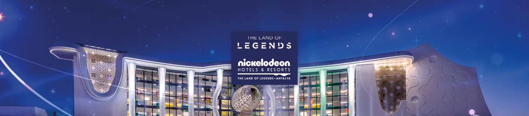 The Land Of Legends Nickelodeon Hotel Antalya Erleben Sie mit Ihren Kindern ihre eigene Legende!